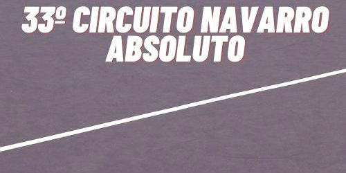 Cuadros y orden de juego del Segundo Torneo del Circuito Navarro Absoluto